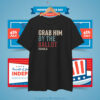 Kamala Harris Shirt, Madam President 2024, Grab Him By The Ballot Shirt