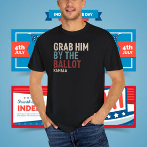 Kamala Harris Shirt, Madam President 2024, Grab Him By The Ballot Shirt