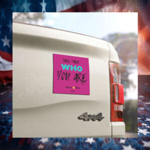 Kamala Harris Show Them Who You Are Car Magnets