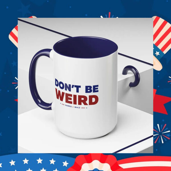 Kamala Harris Tim Walz Don't Be Weird Mug Funny Coffee Mug