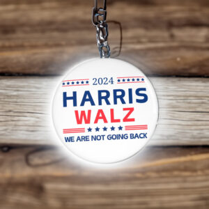 Harris Walz 2024 Button We Are Not Going Back