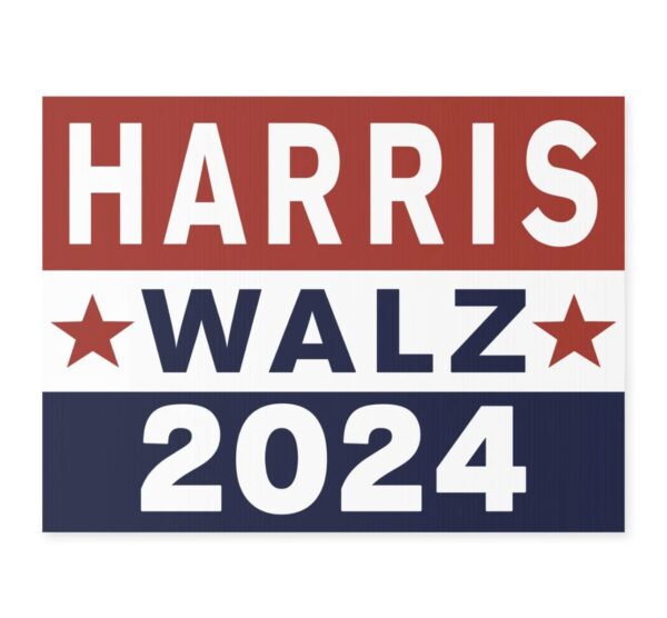 Kamala Harris Walz VP, Tim Walz VP Pick, Harris 2024 Yard Sign