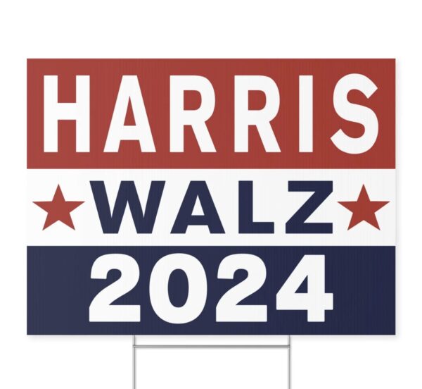 Kamala Harris Walz VP, Tim Walz VP Pick, Harris 2024 Yard Sign