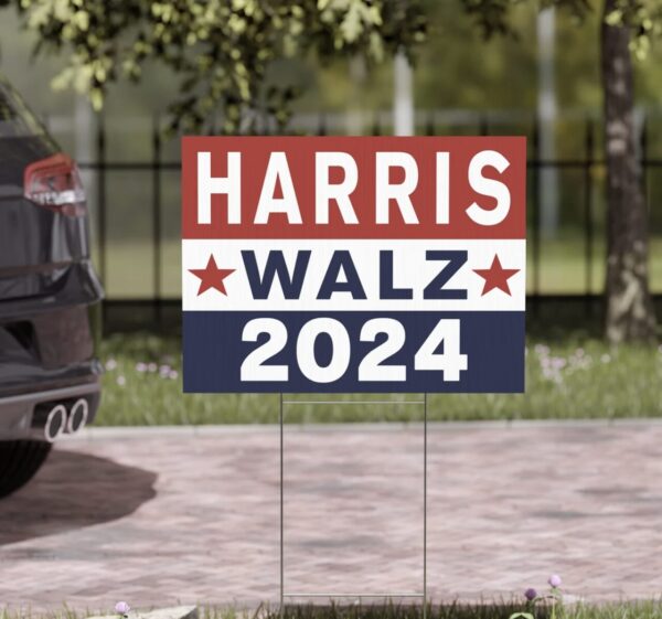 Kamala Harris Walz VP, Tim Walz VP Pick, Harris 2024 Yard Sign