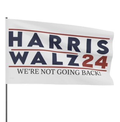 Harris Walz We’re Not Going Back Flag