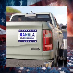 Kamala Harris We Are Not Going Back Car Magnet
