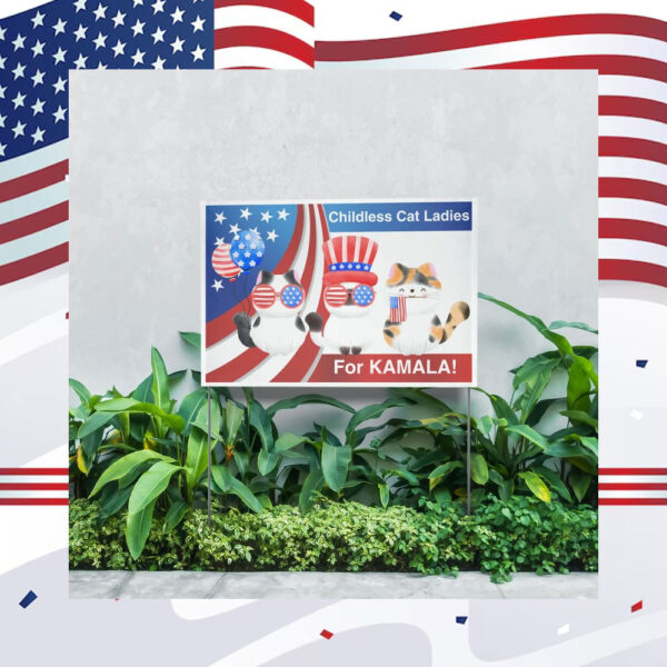 Kamala Harris Yard Sign, Childless Cat Lady Sign