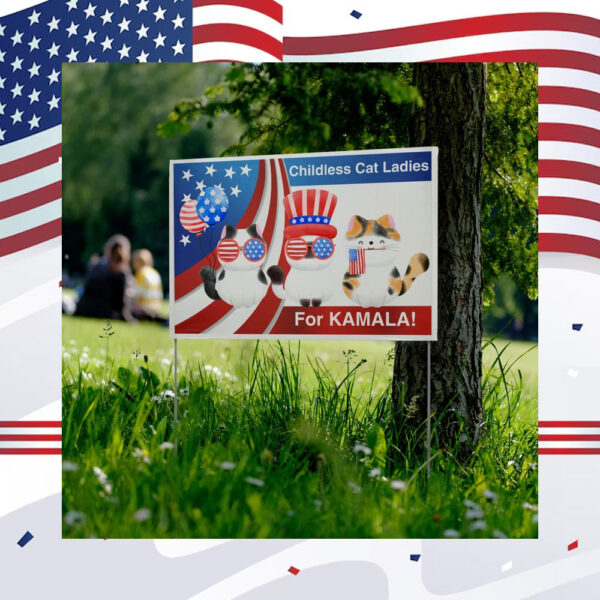 Kamala Harris Yard Sign, Childless Cat Lady Sign