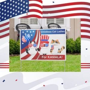 Kamala Harris Yard Sign, Childless Cat Lady Sign