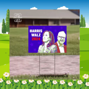 Kamala Harris Yard Sign, Kamala Walz Yard Sign