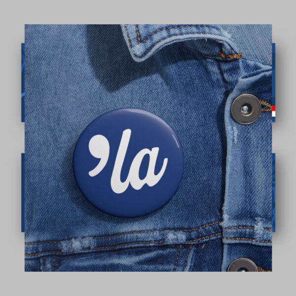 Kamala Harris 'la Pin Button