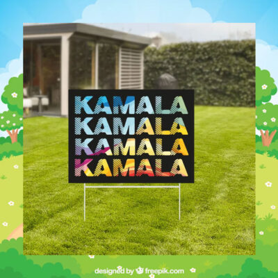 Kamala Yard Sign