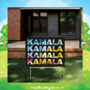 Kamala Yard Sign