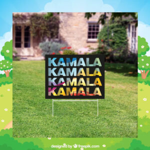 Kamala Yard Sign