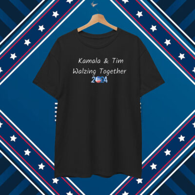 Kamala and Tim Walz, Kamala and Tim T-Shirt