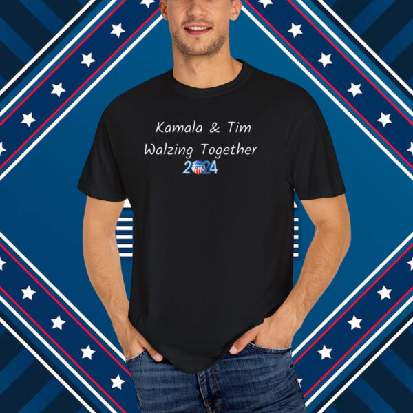 Kamala and Tim Walz, Kamala and Tim T-Shirt