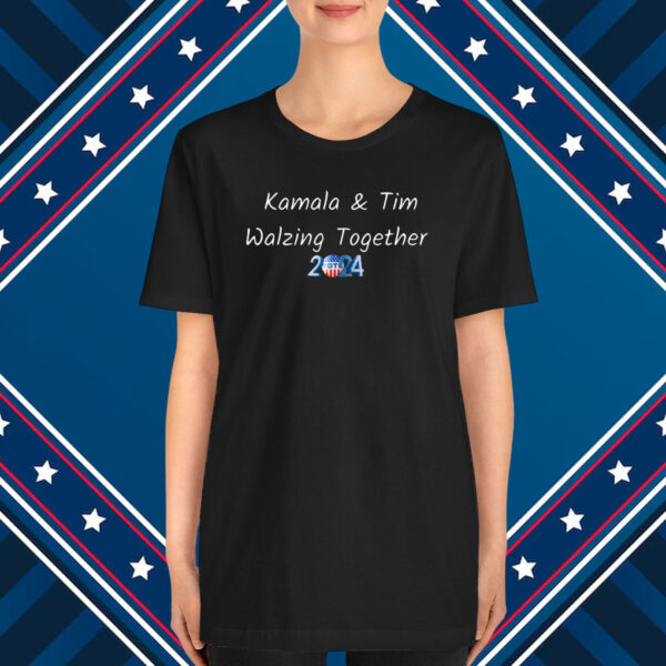 Kamala and Tim Walz, Kamala and Tim T-Shirt