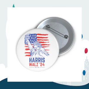 Lady Liberty Harris Walz 2024 Button