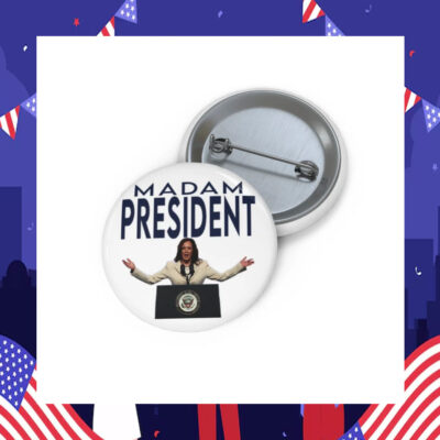 Madam President Kamala Harris Pin Button