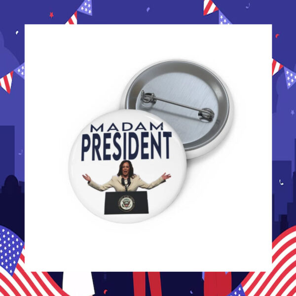 Madam President Kamala Harris Pin Button