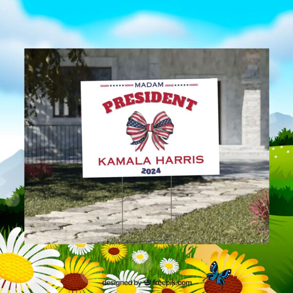 Madam President Kamala Harris Yard Sign