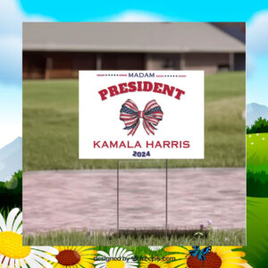 Madam President Kamala Harris Yard Sign