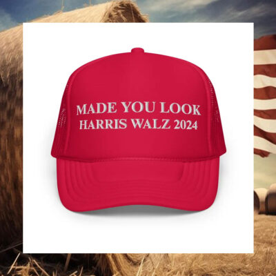 Made You Look - Harris Walz2024 Hat