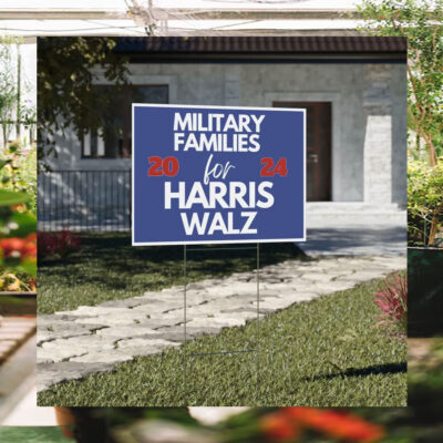 Military Families for Harris Walz 2024 Yard Sign