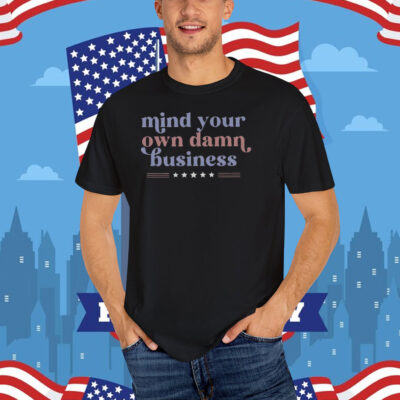 Mind Your Own Business Shirt, Tim Walz T-Shirt