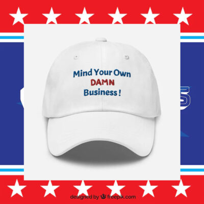 Mind Your Own Damn Business Embroidered Hat | Kamala Harris Tim Walz 2024 Election