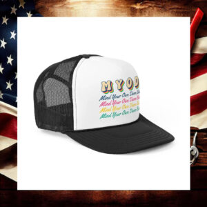 Mind Your Own Damn Business Harris Walz 2024 Trucker Hat