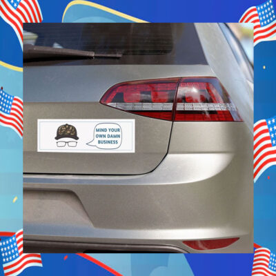 Mind Your Own Damn Business Harris Walz Car Magnet
