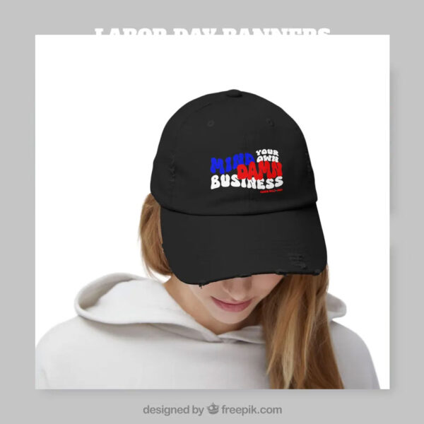 Mind Your Own Damn Business Unisex Distressed Cap