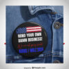 Mind Your Own Damn Business We Art Not Going Back harris Walz 2024 Butttons
