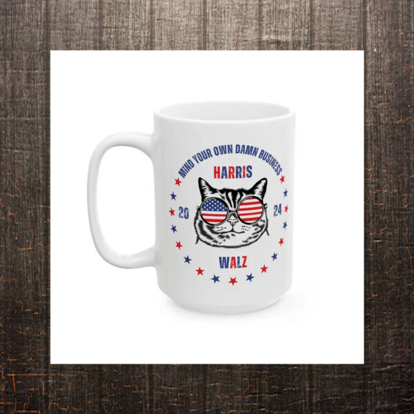 Mind your own damn business Harris Walz 2024 mug, Kamala Harris gift, Harris 2024, Kamala Harris mug