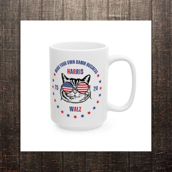 Mind your own damn business Harris Walz 2024 mug, Kamala Harris gift, Harris 2024, Kamala Harris mug