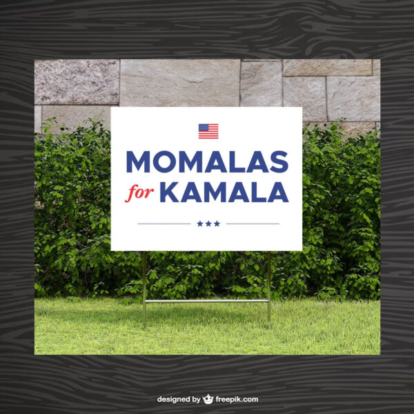 Moms For Harris Walz Yard Sign
