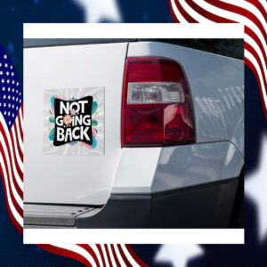 Not Going Back Car Magnet, We're Not Going Back Kamala Auto Magnet