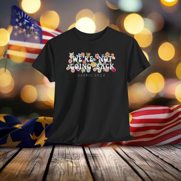 Not Going Back Comfort Colors Shirt, Kamala Harris President 2024 Shirt