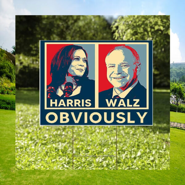 Official Harris Walz 2024 Obviously Yard Signs