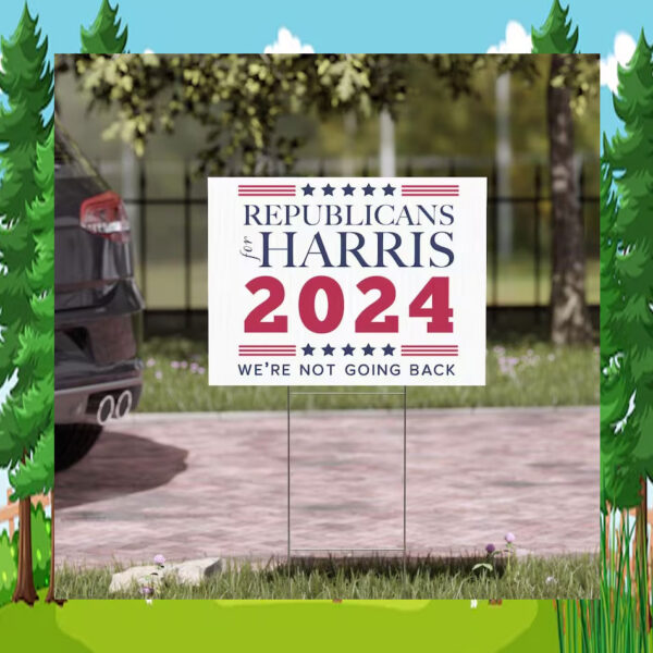 Official Republicans for Harris 2024 | Presidential Yard Sign