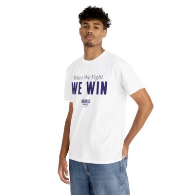 Official When We Fight We Win Harris Walz T-Shirt