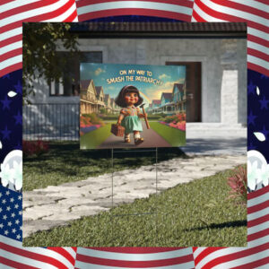 On My Way to Smash the Patriarchy Kamala 2024 Yard Sign
