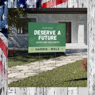 Our Kids Deserve a Future Kamala Harris Yard Sign