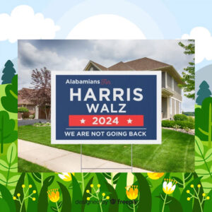 Premium Alabamians for Harris Walz 2024 Yard Sign