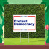 Protect Democracy Political Sign Democrat, Republican