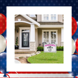 Pussycats for Kamala Harris Yard Sign