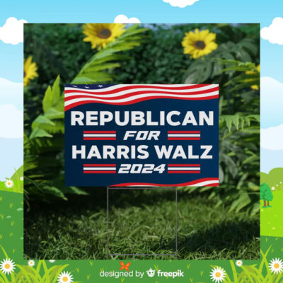 Republican For Harris Walz 2024 Yard Sign