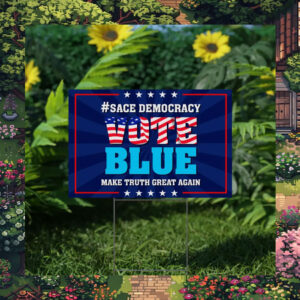 Save Democracy Vote Blue Yard Sign