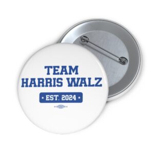 Team Harris Walz EST 2024 Button